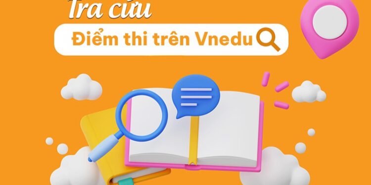 Cách tra cứu điểm thi trên Vnedu chi tiết từ A đến Z 1 Cách tra cứu điểm thi trên Vnedu chi tiết từ A đến Z